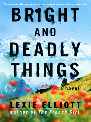 cover image of Bright and Deadly Things